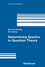Cover: Determining Spectra in Quantum Theory - Birkhauser Boston