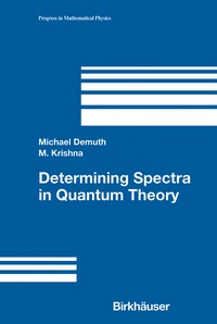 Enlarge image Cover: Determining Spectra in Quantum Theory - Birkhauser Boston