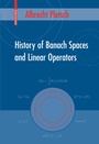 Cover: History of Banach Spaces and Linear Operators - Birkhauser Boston Inc
