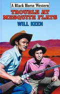 Cover: Trouble At Mesquite Flats - Robert Hale Fiction