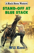 Cover: Stand-Off At Blue Stack - Robert Hale Fiction