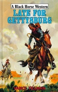 Cover: Late for Gettysburg - Robert Hale Fiction