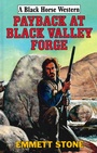 Cover: Payback At Black Valley Forge - Robert Hale Fiction