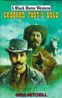 Cover: Crooked Foot's Gold - Robert Hale Fiction