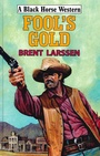 Cover: Fool's Gold - Robert Hale Fiction