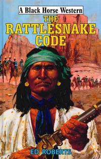 Enlarge image Cover: The Rattlesnake Code - Robert Hale Fiction