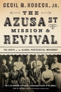 Cover: The Azusa Street Mission and Revival - Thomas Nelson Publishers