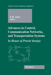 Enlarge image Cover: Advances in Control, Communication Networks, and Transportation Systems - Birkhauser Boston Inc