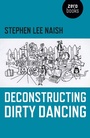Cover: Deconstructing Dirty Dancing - Zero Books