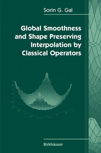 Abbildung von: Global Smoothness and Shape Preserving Interpolation by Classical Operators - Birkhäuser