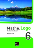 Cover: Mathe.Logo - Bayern / Mathe.Logo Bayern AH 6 - Buchner, C.C.