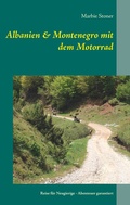 Cover: Albanien & Montenegro mit dem Motorrad - TWENTYSIX