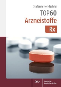 Bild vergrößern Bild: TOP 60 Arzneistoffe Rx - Deutscher Apotheker Verlag