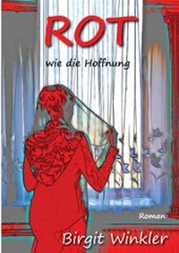 Abbildung von: Rot wie die Hoffnung - BoD - Books on Demand