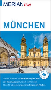 Abbildung von: MERIAN live! Reiseführer München - Merian / Holiday