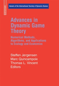 Enlarge image Cover: Advances in Dynamic Game Theory - Birkhauser Boston Inc