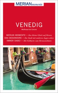 Abbildung von: MERIAN momente Reiseführer Venedig - Merian / Holiday