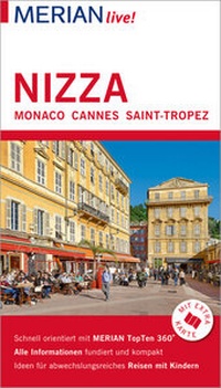 Abbildung von: MERIAN live! Reiseführer Nizza Monaco Cannes Saint-Tropez - Merian / Holiday