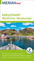 Cover: MERIAN live! Reisef&uuml;hrer Kreuzfahrt N&ouml;rdliches Westeuropa - Merian / Holiday