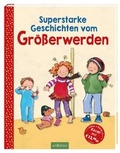 Cover: Superstarke Geschichten vom Gr&ouml;&szlig;erwerden - arsEdition