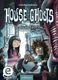 Cover: House of Ghosts - Der aus der K&auml;lte kam (House of Ghosts 2) - arsEdition