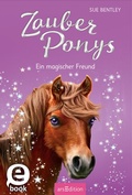 Cover: Zauberponys - Ein magischer Freund (Zauberponys 1) - arsEdition