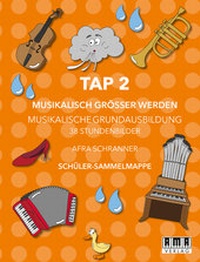 Abbildung von: TAP 2 - Musikalisch Größer Werden (Schüler-Mappe) - AMA