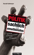 Cover: Politik sachlich und emotionslos - novum Verlag ein Imprint von novum publishing gmbH