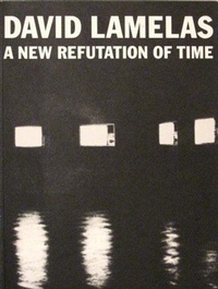 Enlarge image Cover: A New Refutation of Time - Witte de With