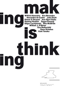 Enlarge image Cover: Making Is Thinking - Witte de With