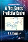 Cover: A First Course in Predictive Control - CRC Press