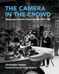 Cover: The Camera in the Crowd - Oratia Books