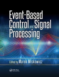 Enlarge image Cover: Event-Based Control and Signal Processing - CRC Press