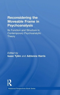 Enlarge image Cover: Reconsidering the Moveable Frame in Psychoanalysis - Routledge