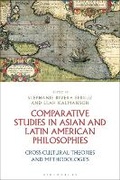 Cover: Comparative Studies in Asian and Latin American Philosophies - Bloomsbury Academic
