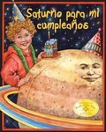 Cover: Saturno Para Mi Cumpleanos (Saturn for My Birthday) - Arbordale Publishing