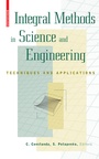 Cover: Integral Methods in Science and Engineering - Birkhauser Boston Inc