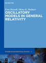 Cover: Oscillatory Models in General Relativity - De Gruyter