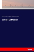 Cover: Carlisle Cathedral - Hansebooks