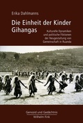 Cover: Die Einheit der Kinder Gihangas - Brill Deutschland