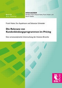 Enlarge image Cover: Die Relevanz von Kundenbindungsprogrammen im Pricing - Josef Eul Verlag
