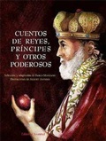 Cover: Cuentos de reyes, pr&iacute;ncipes y otros poderosos - Editorial Juventud, S.A.
