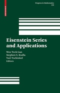 Cover: Eisenstein Series and Applications - Birkh&auml;user