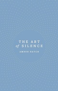 Cover: The Art of Silence - Piatkus Books