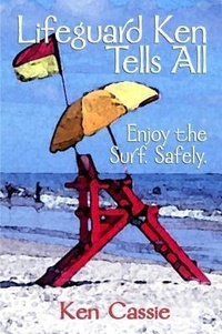 Abbildung von: Lifeguard Ken Tells All - Shore Thing Press