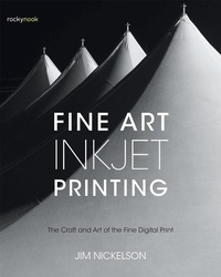 Abbildung von: Fine Art Inkjet Printing - Rocky Nook