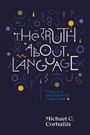 Cover: Truth About Language - Auckland University Press