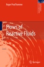 Cover: Flows of Reactive Fluids - Birkhäuser