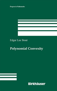 Abbildung von: Polynomial Convexity - Birkhäuser