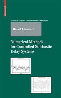 Abbildung von: Numerical Methods for Controlled Stochastic Delay Systems - Birkhauser Boston Inc